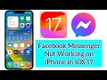 Facebook Messenger Not Working on iphone in iOS 17