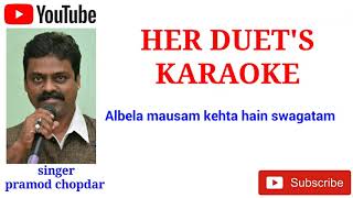 Albela Mausam Kehta Hai Swagatam .free and clean karaoke with scrolling lyrics.