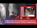 Ibu-Ibu dengan Gangguan Jiwa Diduga Bakar Rumah Sendiri di Palangkaraya, Ngamuk ke Petugas Damkar