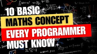 10 Basic math's concepts every programmer must know | Necessary math's concepts for developers