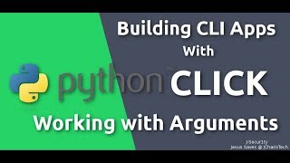 Python Click Tutorials -Working with Arguments