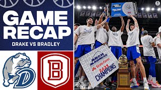 Drake clinches 6th NCAA Tournament appearance with win over Bradley [Highlight + Recap] | CBS Sports