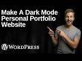 How To Make A Dark Mode Personal Portfolio Website WordPress Elementor (2026 Easy Guide)