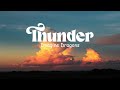 Imagine Dragons - Thunder (lyrics)