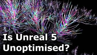 Is the Unreal 5 Engine Optimized?