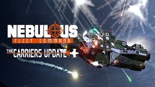 NEBULOUS: Fleet Command - The Carriers Update | Space RTS Tactical Game