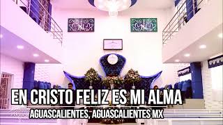 LLDM - En Cristo feliz es mi alma