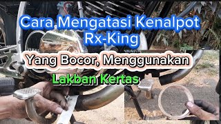 Cara mengatasi Kenalpot Rx-King yang Bocor🤩#viralvideo #shortsvideo #rxking135cc