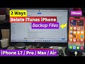 2 Ways to Delete iTunes iPhone Backup Files on Windows PC, Laptop | Remove Old iPhone Backup Files