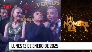 Mi nombre es - Lunes 13 de enero de 2025 | Semifinales