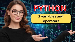 Variables and operators in PYTHON | Episode 2 for Beginner | #python #beginners #tech #programming
