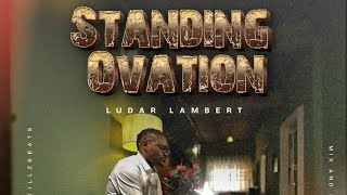 Ludar Lambert Standing Ovation(Lyric Video) Directed by Ois4apple.