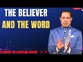 THE BELIEVER AND THE WORD - MESSAGES BY CHRIS OYAKHILOME 2024  #PastorChris #biblestudy