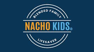 265: Struggling Stepdad Needs Nacho