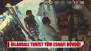 İrlandalı boksör turist Aksaray'da tüm esnafı dövdü!