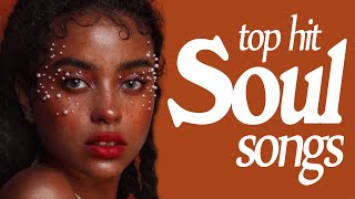 MODERN SOUL ► Relaxing soul music - Top Hit Soul Songs 2022