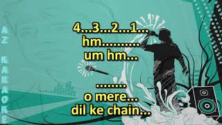 O Mere Dil Ke Chain Karaoke with Scrolling Lyrics