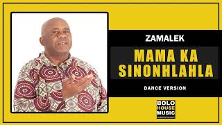 Zamalek - Mama Ka Sinonhlanhla (Official Audio)