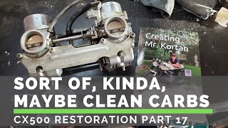 Clean Carbs? - CX500 (Part 17)