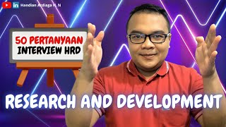 Daftar Pertanyaan Interview Kerja Sebagai Research and Development | Tes Interview | Wawancara Kerja