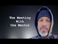 What is the Meeting With the Mentor in the Entrepreneurial Hero's Journey?