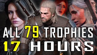The Witcher 3 Complete Edition - ALL 79 Trophies & Achievements in 17 hours