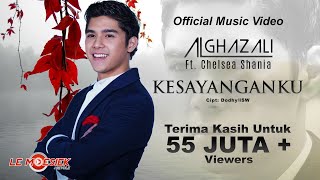 Al Ghazali ft Chelsea Shania Kesayanganku OST Samudra Cinta Music