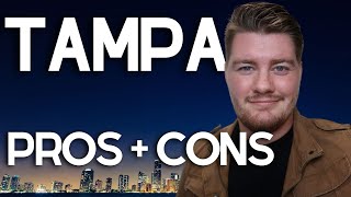 Moving To Tampa Florida | Pros and Cons of Living in Tampa