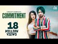Commitment (Full HD ) - Virasat Sandhu | New Punjabi Songs 2018 | Latest Punjabi Song 2018
