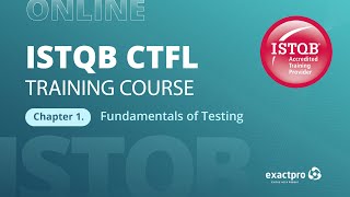 ISTQB CTFL Training Course v3.1: Chapter 1. Fundamentals of Testing