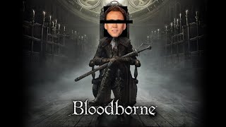 【Blood borne】初見プレイしていく。＃3