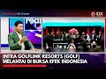 Intra Golflink Resorts (GOLF) Melantai di Bursa Efek Indonesia | IDX CHANNEL