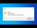 How To Fix File Not Found Error on Windows 11 / 10 Problem