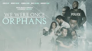 We Were Once Orphans - (Official Trailer)