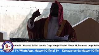 Huduba Sallah Jamu'a Daga  Sheikh Abbas Muhd Jega Rafin Atiku: Tare da Imam Engr Imran Ibn Usman. BK