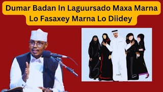 Dumar Badan In Laguursado Maxa Marna Lo Fasaxey Marna Lo Diidey Sh Xassaan Abu Salmaan