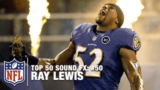 Top 50 Sound FX | #50: The Best of Ray Lewis | NFL