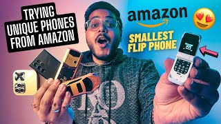 Trying UNIQUE and WEIRD Phones From Amazon Under 2500 Rupees😍 | Don't Waste Your Money on Amazon!