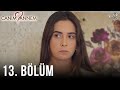 Canım Annem - 13. Bölüm | Uzun Versiyon