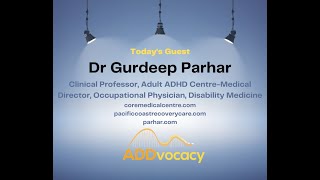 Dr. Gurdeep Parhar of The Adult ADHD Centre - ADDvocacy: The ADHD & Executive Function Podcast