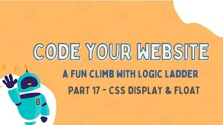 CSS Display & Float Explained Simply! 💡 | Code Your Website – Part 17