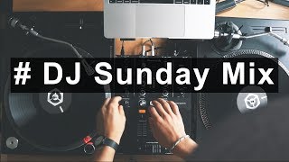 DJ Sunday Mix- Stayin Alive - Pioneer PLX 500 + DJM 250 Mk II