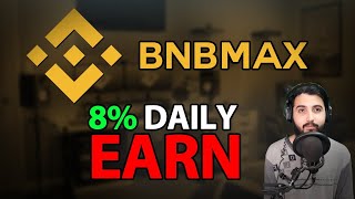 BNB MAX - Earn 8% Daily !!!!