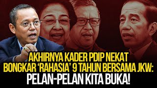 AKHIRNYA KADER PDIP NEKAT BONGKAR 'RAHASIA' 9 TAHUN BERSAMA JKW: PELAN-PELAN KITA BUKA!