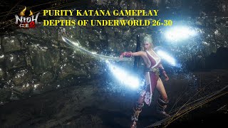 Nioh 2 Needs More Videos | Purity Katana Gameplay | Depths 26-30