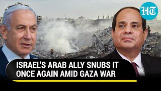 Arab Ally Egypt Up In Arms Against Israel; Refuses To Cooperate On Reopening Rafah Border | Report