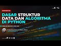 Dasar Struktur Data & Algoritma di Python (M. Octaviano Pratama, CO-Founder BISA AI)