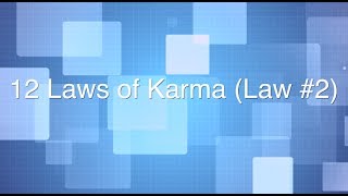 12 Laws of Karma - Law #2 - The Law of Creation | Spirituality | Meditation | Agape