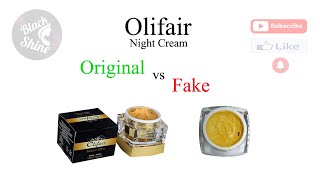 Olifiar Night Cream / Original vs Fake review