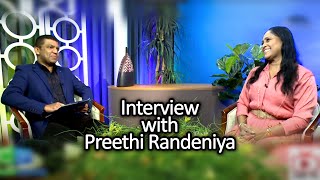 Interview with Preethi Randeniya | Part 01